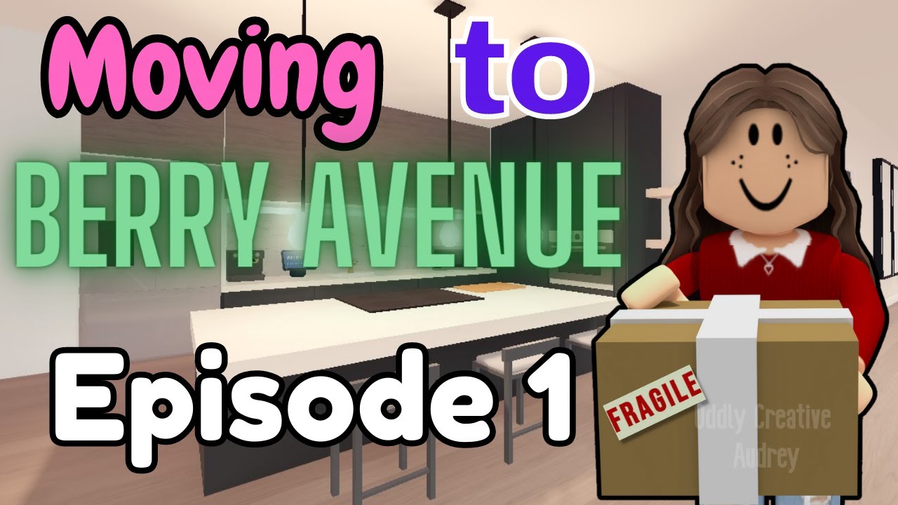 MOVING To Berry Avenue Episode 1 ROBLOX Roleplay Series Oddly 