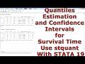 Quantiles Estimation and Confidence Intervals for Survival Time Use stquant With STATA 19