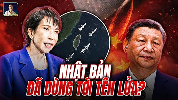 NHẬT BẢN ĐE DOẠ ĐẶT TÊN LỬA Ở ĐÀI LOAN: TRUNG QUỐC NỔI GIẬN HOÁ RA ĐỐI THỦ KHÔNG NÓI CHƠI