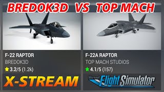 F-22 Top Mach Studio Vs Bredok3d Side by Side Comparison Graphics and Capabilities #msfs2020