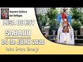 MISA DE HOY sábado 04 de julio 2020 - Padre Arturo Cornejo