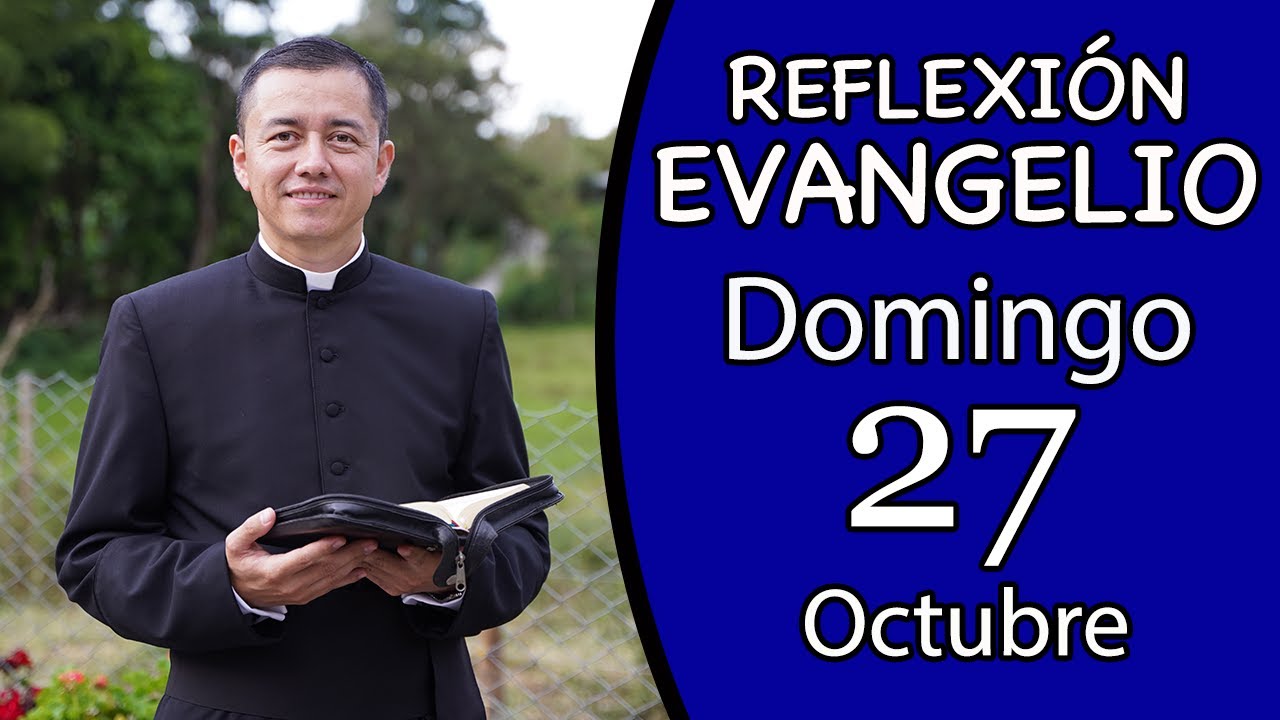 Evangelio de Hoy Domingo 27 de Octubre de 2024 Lectura y Reflexión ...