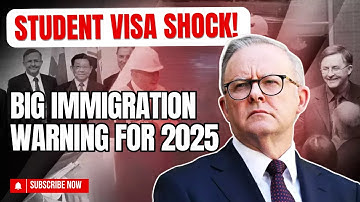 Big Immigration Warning for 2025: Student Visa Shock!