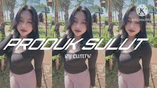 PRODUK SULUT_(RY LUMTW)_REMIX_SLOW