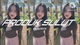 PRODUK SULUT_(RY LUMTW)_REMIX_SLOW