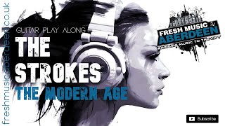 The Strokes - The Modern Age || Guitar Play Along TAB