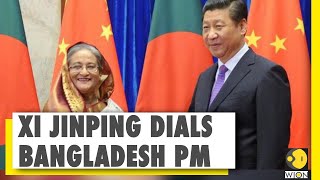 ... chinese president xi jinping called bangladesh prime minister
sheikh...
