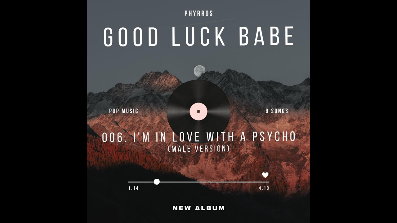 I'm in love with a psycho II Phyrros original music II ALBUM 