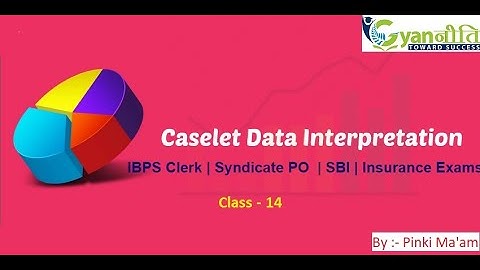 Data Interpretation Class-14 - (SBI Clerk Pre) Caselet DI  (Basic Concept)
