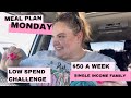 Meal plan mondy  50 a week  april low spend  single income family  did we stay in budget