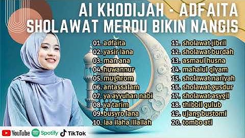 AI KHODIJAH - ADFAITA l SHOLAWAT MERDU BIKIN NANGIS FULL ALBUM 2023