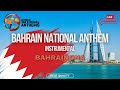 Bahrain National Anthem Instrumental National Pride