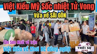 Thê thảm Việt Kiều Mỹ sốc nhiệt Tử vong vì theo Thích Minh Tuệ ! Sân bay đông Kiều bào về Chơi hè