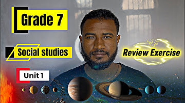 Grade 7 social studies unit 1 | Review exercise solution