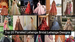 Top 20 Paneled Lehenga Bridal Lehenga Designs Ideas 2 screenshot 4