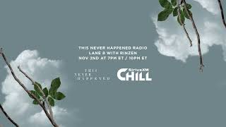 TNH Radio on SiriusXM Chill - Rinzen (Guest Mix) screenshot 4