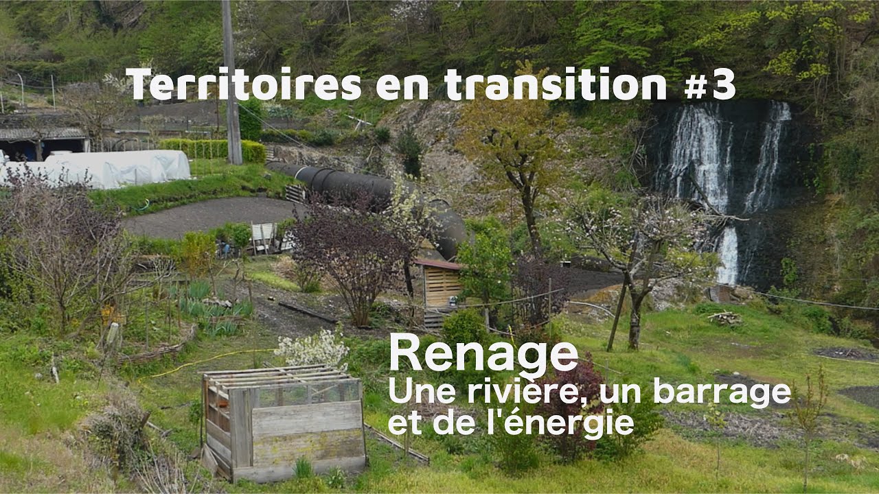 Territoires en Transition : Une rivière, un barrage et de l'énergie