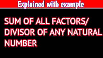 How to find the sum of total factors of any natural number||