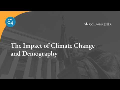 The Impact of Climate Change and Demography