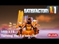 Turning The Factory On Today! - Satisfactory 1.1 - Live - VOD 119
