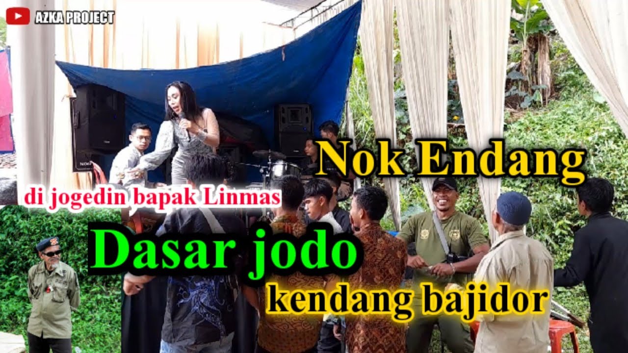Dasar jodo||kendang bajidor||voc:Nok Endang||Azka entertainment||live Batugara