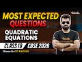 Quadratic Equations | Most Expected Questions | Class 10 | CBSE 2026🔥Shimon Sir