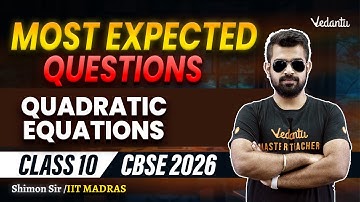 Quadratic Equations | Most Expected Questions | Class 10 | CBSE 2026🔥Shimon Sir