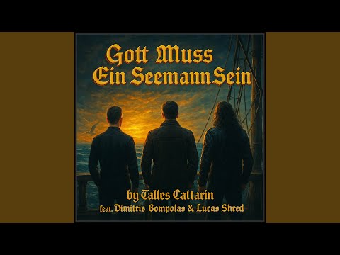 Gott Muss Ein Seemann Sein