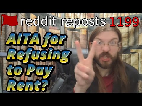 AITA for Refusing to Pay Rent? | 3 Stories | 1199