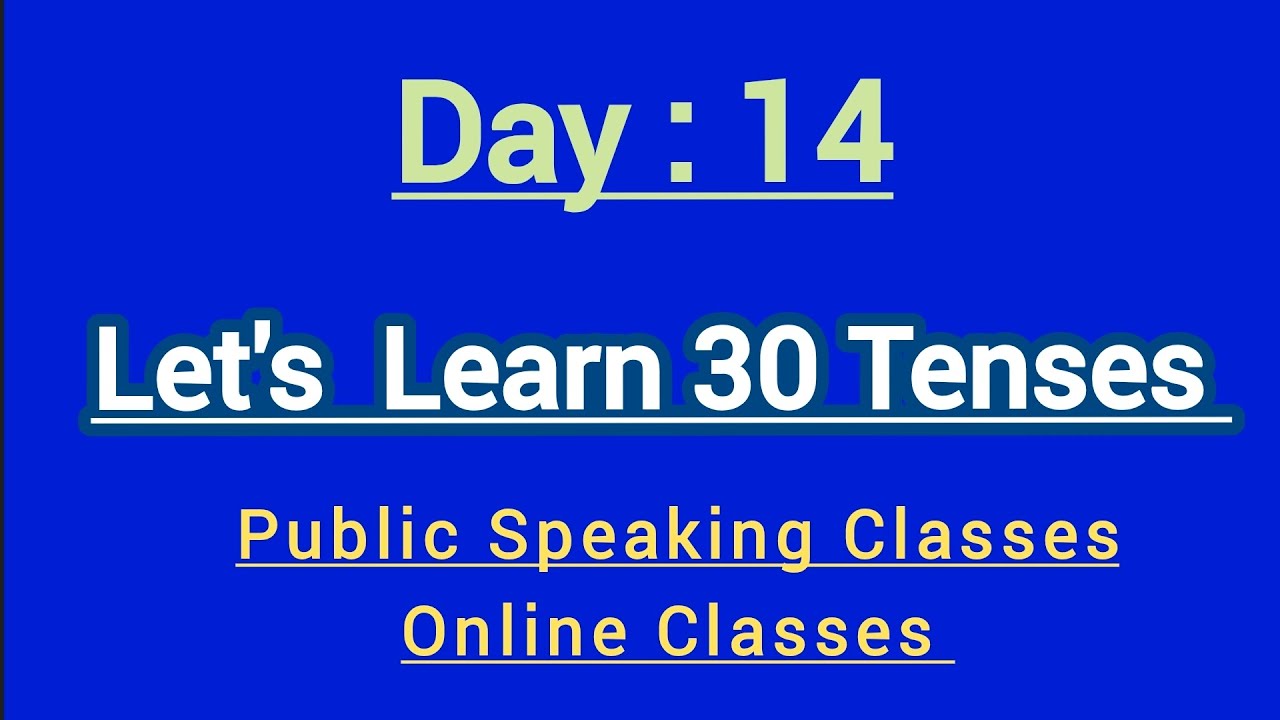 Day 14 | Past Perfect Tense | English Grammar 30+ Tenses | Public Speaking Classes | Shahid Hussain