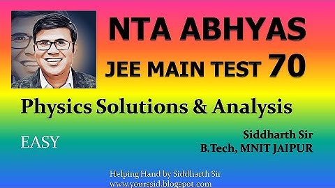Physics Solutions NTA ABHYAS JEE MAIN TEST 70