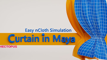 How to Create Curtains in Maya"(nCloth Fabric Simulation)
