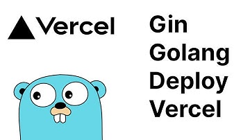 Gin Golang Deploy Vercel in 7 minutes