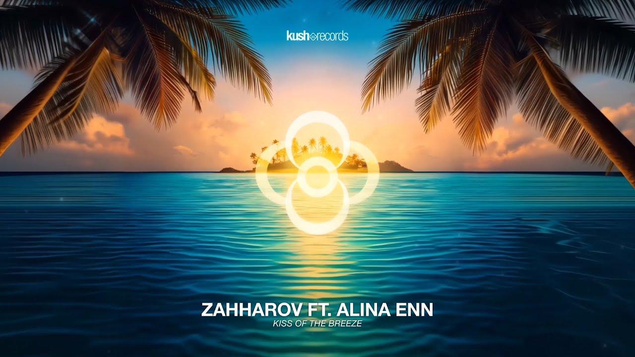Zahharov ft. Alina Enn - Kiss Of The Breeze