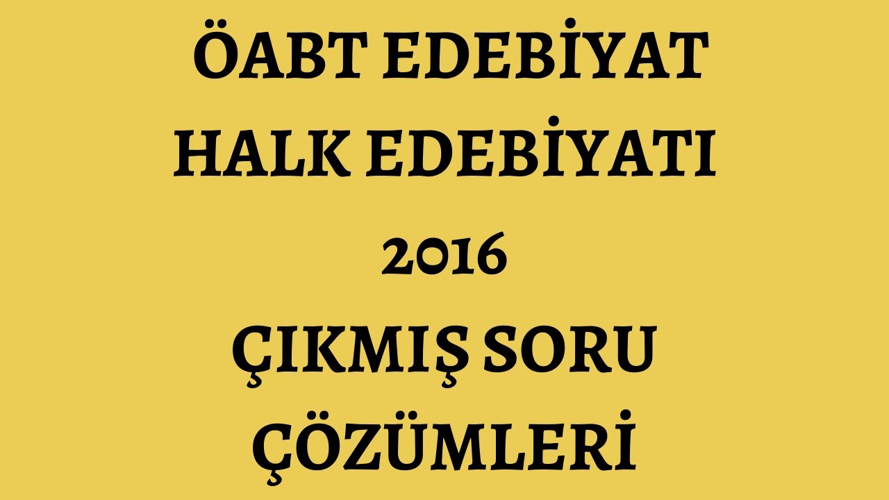 2016 ÖABT Edebiyat Çıkmış Soru Çözümü | Türk Halk Edebiyatı