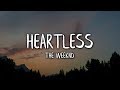 The Weeknd - Heartless (Lyrics / Lyric Video)