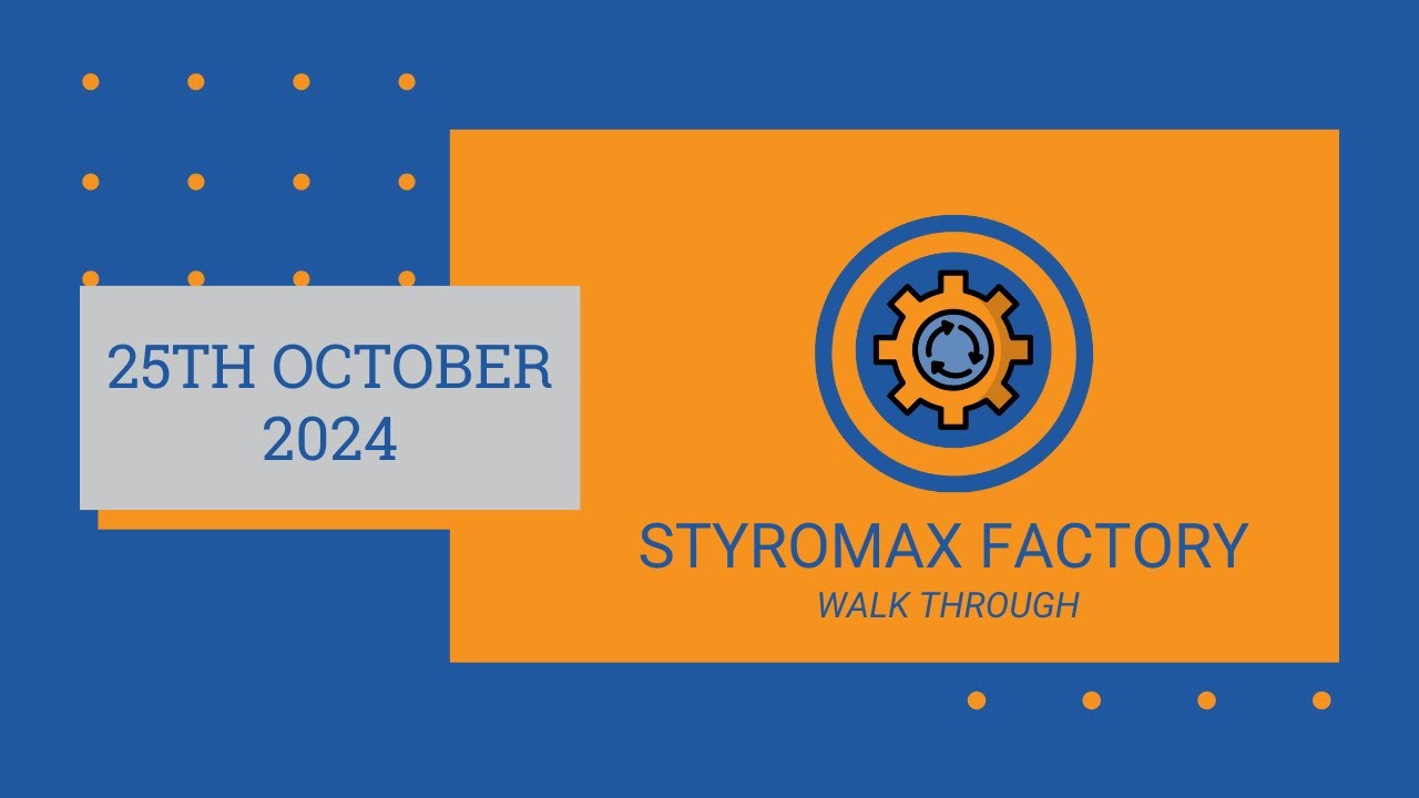 25th October 2024 Friday Factory Walk Through