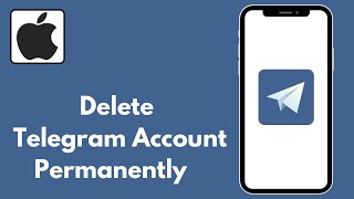 How to Delete Telegram Account Permanently In iPhone