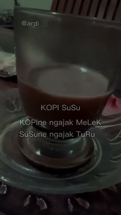 Story WA kata-kata Kopi Susu#shorts#