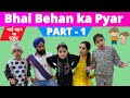 Bhai Behan Ka Pyar - Part 1 | Ramneek Singh 1313 @RS 1313 SHORTS