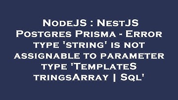 NodeJS : NestJS Postgres Prisma - Error type 