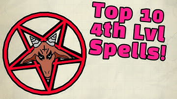 Top 10 4th level spells in D&D!