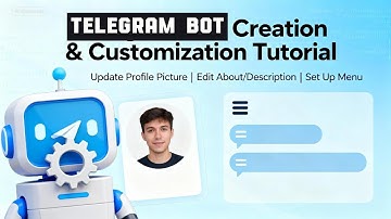 How to Create a Telegram Bot and Set Up the Perfect Profile | Step-by-Step Guide