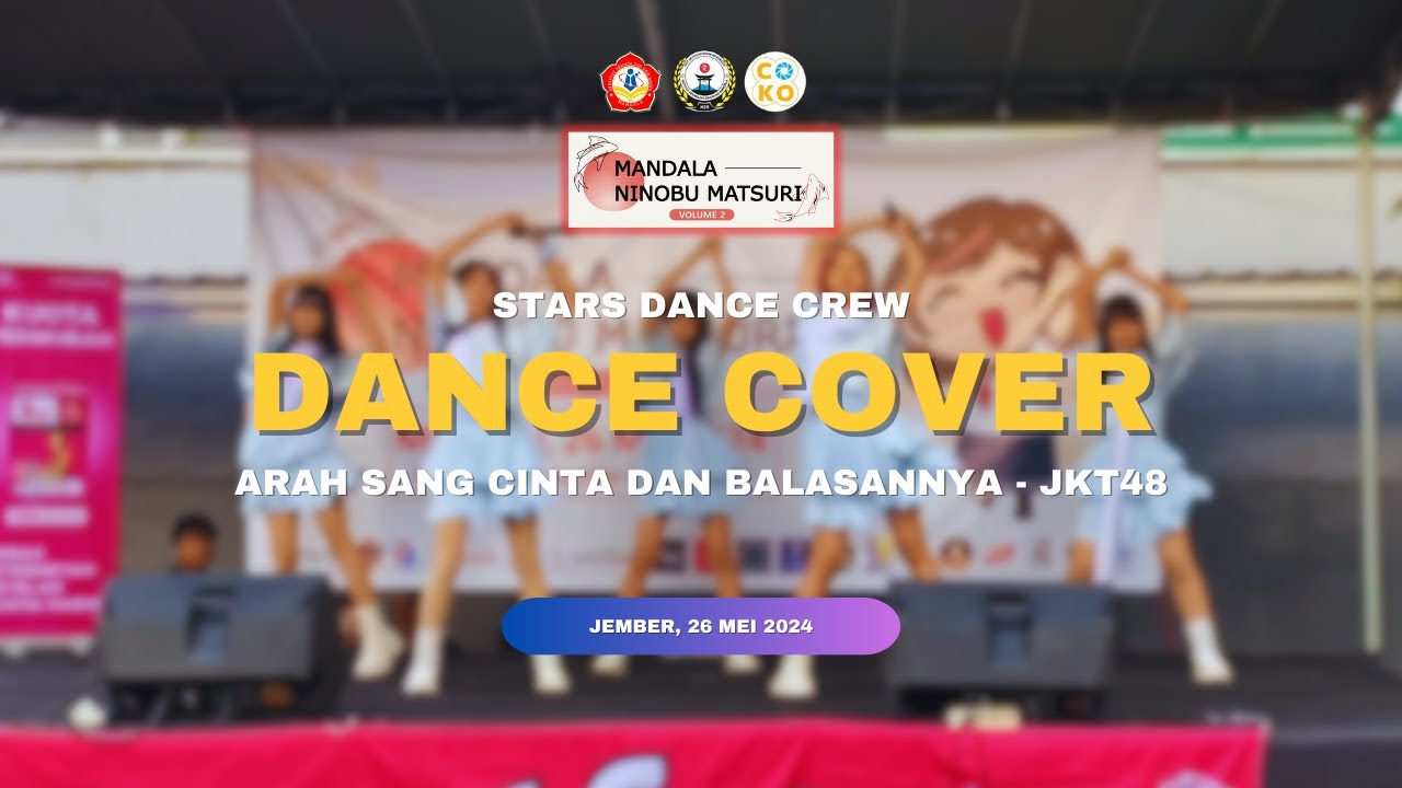 [DANCE COVER] ARAH SANG CINTA DAN BALASANNYA JKT48 - by STARS (Mandala Ninobu Matsuri Vol.2)