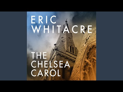 Putar Whitacre: The Chelsea Carol - Eric Whitacre
