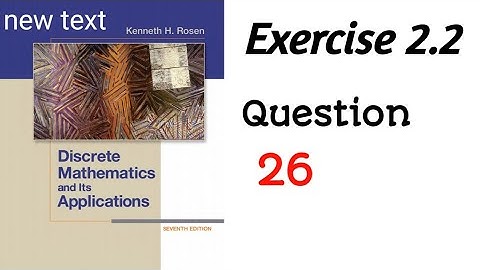 Exercise 2.2 || Question 26 || Descrete Mathematics