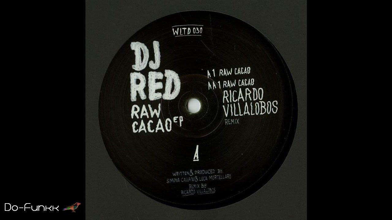 DJ Red - Raw Cacao  [Wolfskuil Ltd ‎– WLTD030]