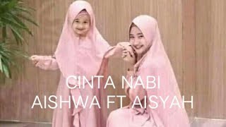 CINTA NABI - AISYAH BETALIA feat AISHWA NAHLA KARNADI