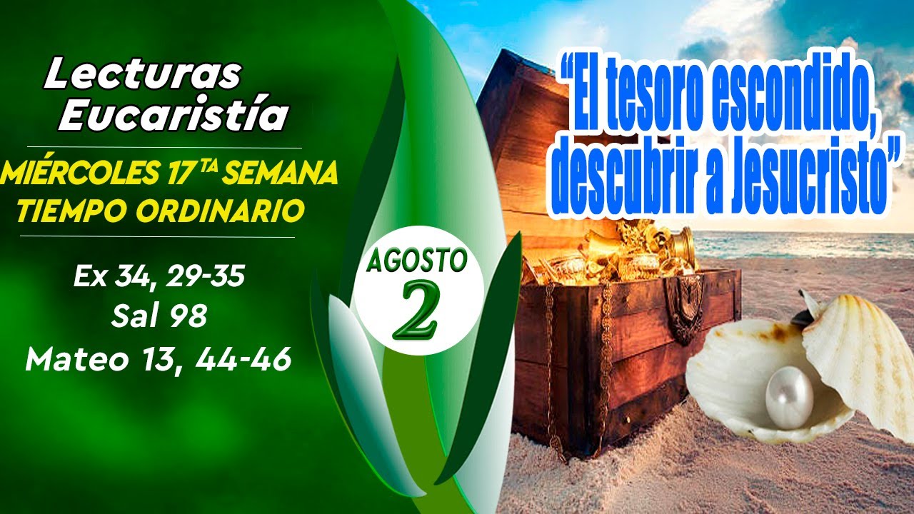LECTURAS Y EVANGELIO MI RCOLES 2 DE AGOSTO DE 2023 MATEO 13 44 46 lecturas-y-evangelio-mi-rcoles-2-de-agosto-de-2023-mateo-13-44-46