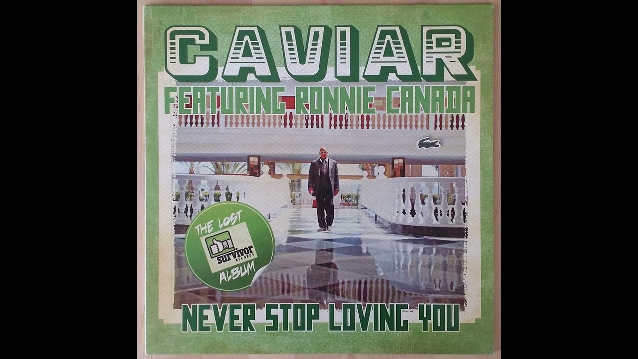 Caviar Featuring Ronnie Canada - Never Stop Loving You - YouTube Caviar Featuring Ronnie Canada - Never Stop Loving You - YouTube